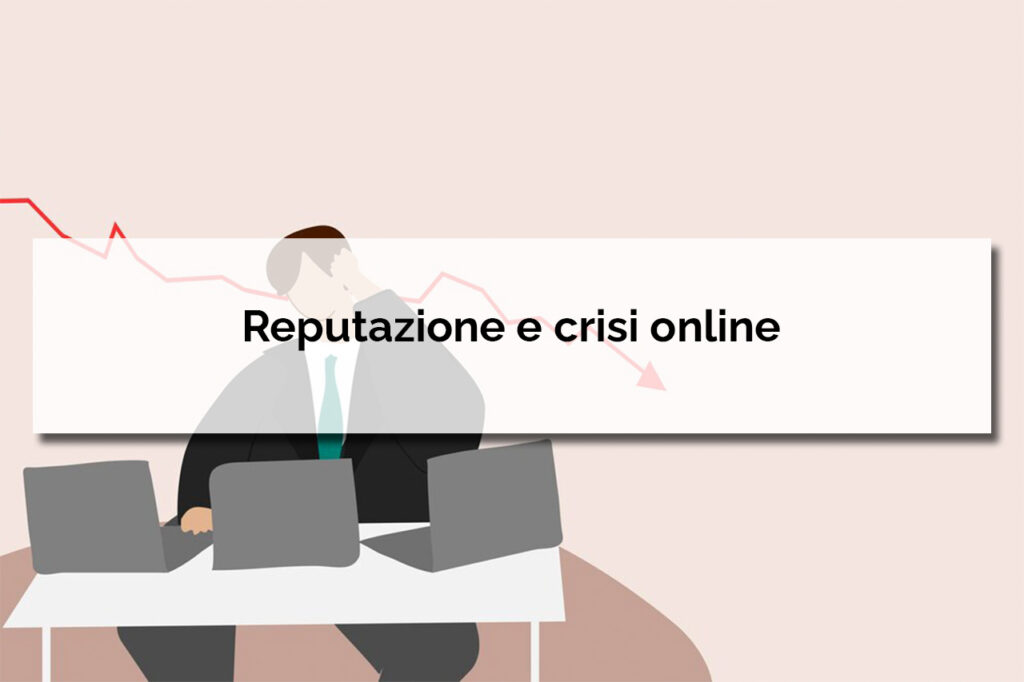Reputazione e crisi online